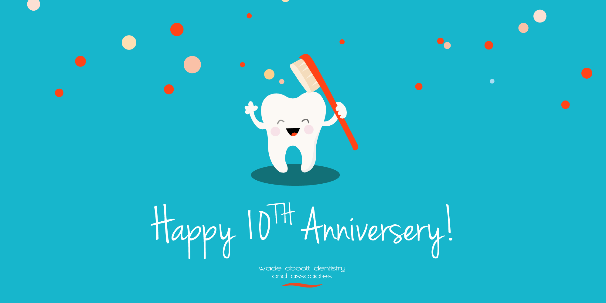 Wade Abbott Dentistry has hit a milestone! 1️⃣0️⃣